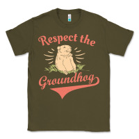 Army Green respect the groundhog happy groundhog day vintage Classic Tee - linhVisuals