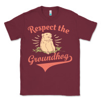 Burgundy respect the groundhog happy groundhog day vintage Classic Tee - linhVisuals