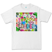 White Lets Get Loaded Premium Tee - CowhideDigitalArt