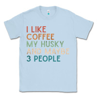 Dusty Blue siberian husky dog i like coffee my husky and maybe 3 people vintage d Classic Tee - linhVisuals