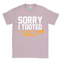 Lilac sorry i tooted funny trumpet player pun gift sarcastic humor quote Classic Tee - linhVisuals
