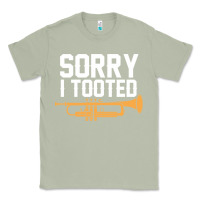 Matcha sorry i tooted funny trumpet player pun gift sarcastic humor quote Classic Tee - linhVisuals
