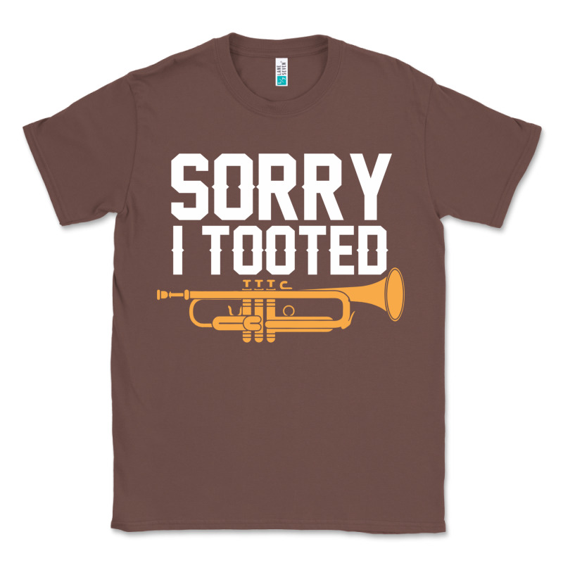 Sorry I Tooted Funny Trumpet Player Pun Gift Sarcastic Humor Quote Classic Tee by linhVisuals | Teevron