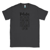 Smoke pilates because punching people is frowned upon t shirt Classic Tee - linhVisuals