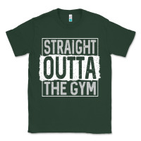 Sports Green straight outta the gym Classic Tee - linhVisuals