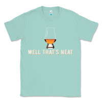 Seafoam that's neat whiskey funny saying Classic Tee - linhVisuals