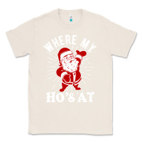 Natural where my ho's at funny santa christmas pun naughty xmas humor gift Classic Tee - linhVisuals