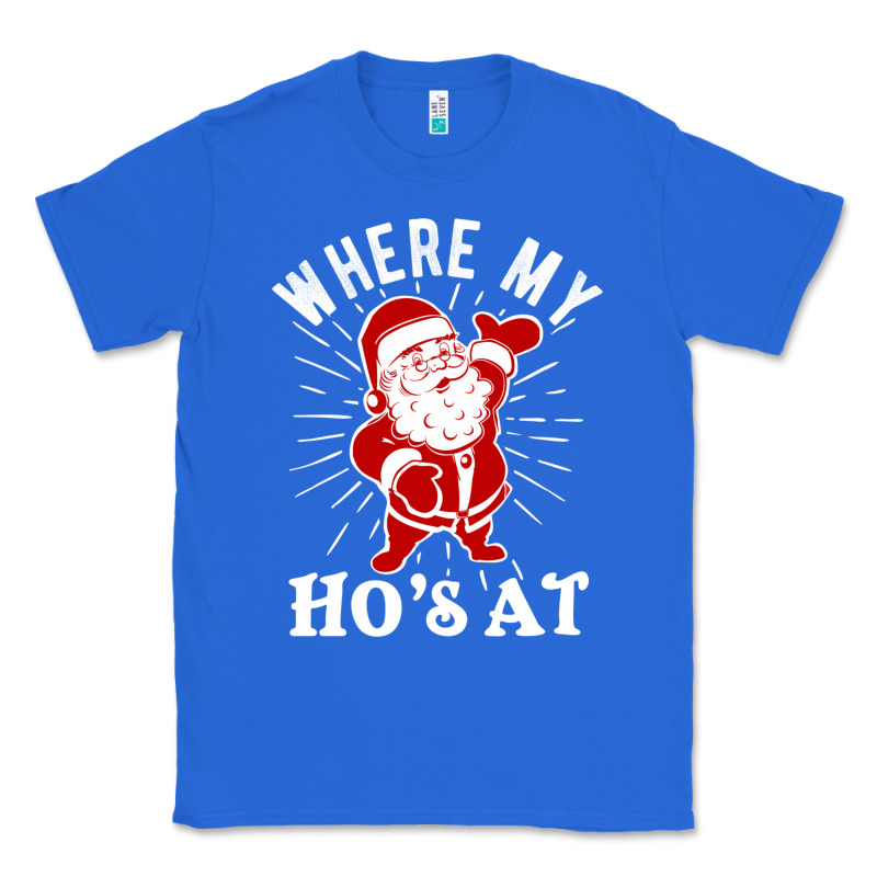 Where My Ho's At Funny Santa Christmas Pun Naughty Xmas Humor Gift Classic Tee by linhVisuals | Teevron