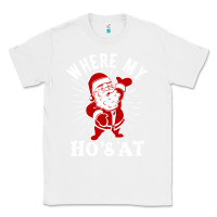 White where my ho's at funny santa christmas pun naughty xmas humor gift Classic Tee - linhVisuals