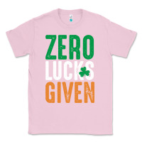 Bubblegum Pink zero lucks given funny st patricks day joke quote lucky shamrock irela Classic Tee - linhVisuals