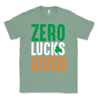 Sage zero lucks given funny st patricks day joke quote lucky shamrock irela Classic Tee - linhVisuals