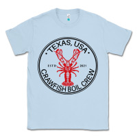 Dusty Blue texas crawfish boil crew Classic Tee - linhVisuals