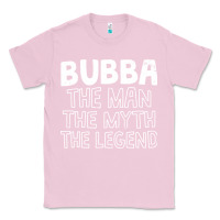 Bubblegum Pink bubba, the man, the myth, the legend Classic Tee - linhVisuals