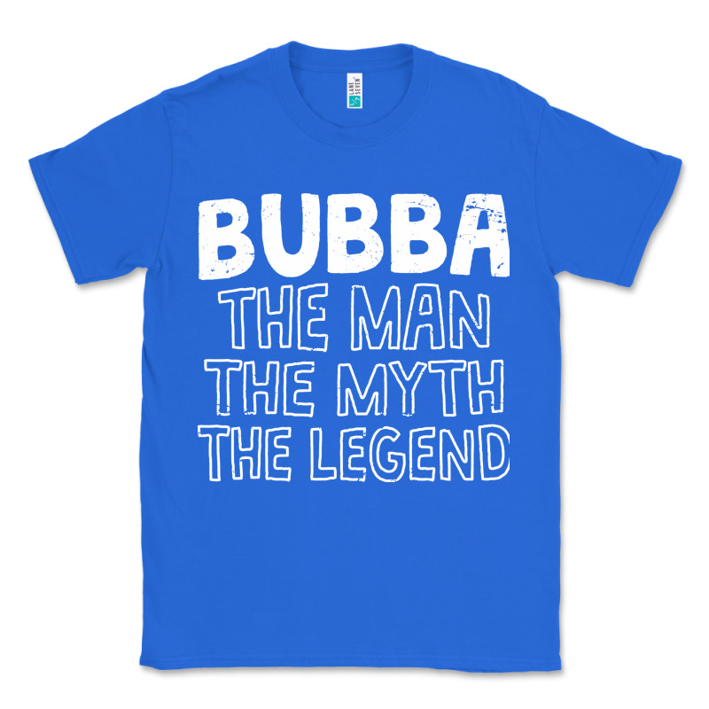 Bubba, The Man, The Myth, The Legend Classic Tee by linhVisuals | Teevron