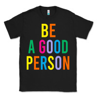 Black Be A Good Person Classic Tee - linhVisuals