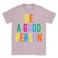 Lilac Be A Good Person Classic Tee - linhVisuals