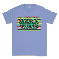 Colony Blue Floral Mama Tried Classic Tee - Jasminsmagicworld