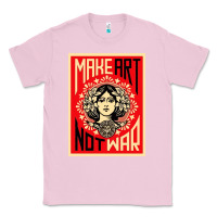 Bubblegum Pink make art no war Classic Tee - linhVisuals