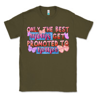 Army Green only the best moms get promoted to nana Classic Tee - FaDigitalArtStudio