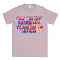 Lilac only the best moms get promoted to nana Classic Tee - FaDigitalArtStudio