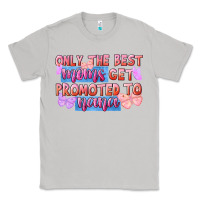 Moon Dust only the best moms get promoted to nana Classic Tee - FaDigitalArtStudio
