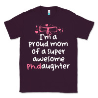 Plum proud mom phd graduation family super awesome ph Classic Tee - linhVisuals