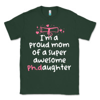 Sports Green proud mom phd graduation family super awesome ph Classic Tee - linhVisuals