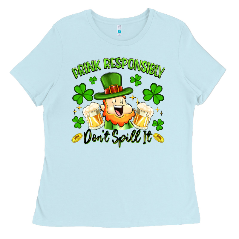 Drink Responsibly Dont Spill It Ladies Tee by Artiststas | Teevron