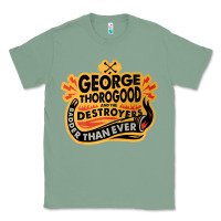 George Thorogood Badder Than Ever Tour 2022 Classic Tee | Teevron