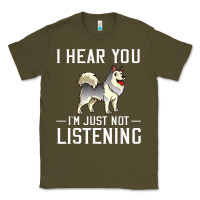 Army Green alaskan malamute dog i hear you dog Classic Tee - linhVisuals
