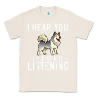Natural alaskan malamute dog i hear you dog Classic Tee - linhVisuals