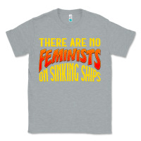 Heather Grey anti feminist there are no feminists Classic Tee - linhVisuals