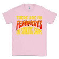 Bubblegum Pink anti feminist there are no feminists Classic Tee - linhVisuals