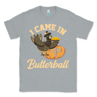 Heather Grey i came in like a butterball funny Classic Tee - linhVisuals