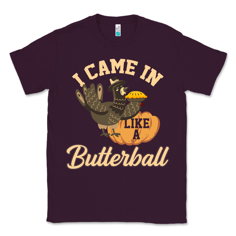 I Came In Like A Butterball Funny Classic Tee by linhVisuals | Teevron