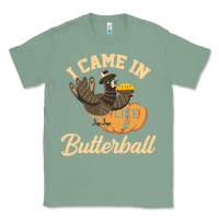 Sage i came in like a butterball funny Classic Tee - linhVisuals