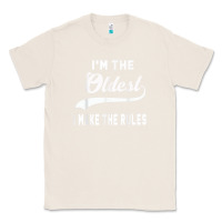 Natural im the oldest i make the rules siblings family Classic Tee - linhVisuals