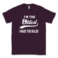 Plum im the oldest i make the rules siblings family Classic Tee - linhVisuals