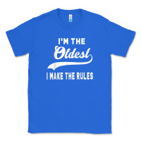 True Royal im the oldest i make the rules siblings family Classic Tee - linhVisuals