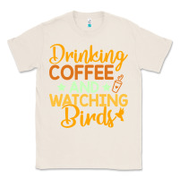 Natural drinking coffee watching birds funny Classic Tee - linhVisuals