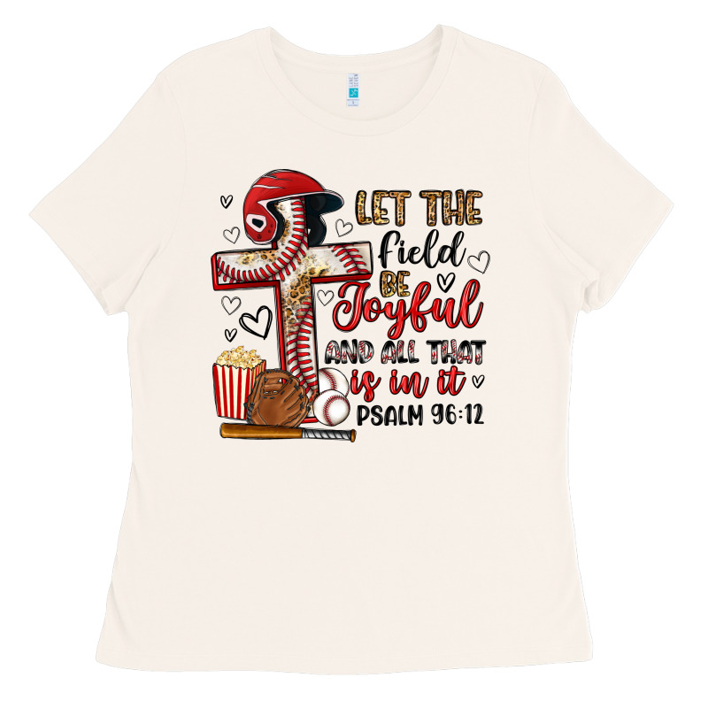 Let The Field Be Joyful And All That Is In It Ladies Tee by Artiststas | Teevron
