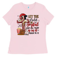 Bubblegum Pink let the field be joyful and all that is in it Ladies Tee - Artiststas