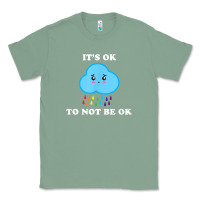 Sage mental health awareness therapy its ok to not be ok Classic Tee - linhVisuals