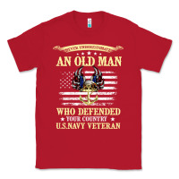 Red never underestimate an old man us navy veteran Classic Tee - linhVisuals