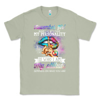 Matcha november girl make no mistake my personality funny Classic Tee - linhVisuals