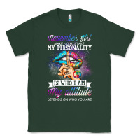 Sports Green november girl make no mistake my personality funny Classic Tee - linhVisuals