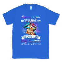 True Royal november girl make no mistake my personality funny Classic Tee - linhVisuals
