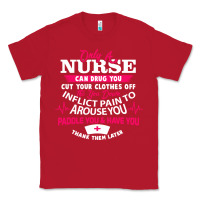 Red only a nurse can drug you nurse Classic Tee - linhVisuals