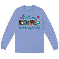 Colony Blue first my mother forever my friend Long Sleeve Tee - Artiststas