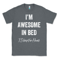 Charcoal Heather i'm awesome in bed i can sleep for hours t shirt Classic Tee - linhVisuals